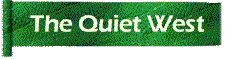 The Quiet West